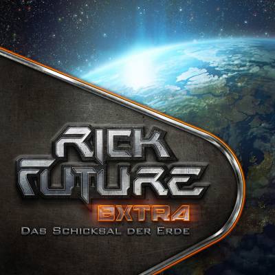 Rick Future Extra – Das Schicksal der Erde