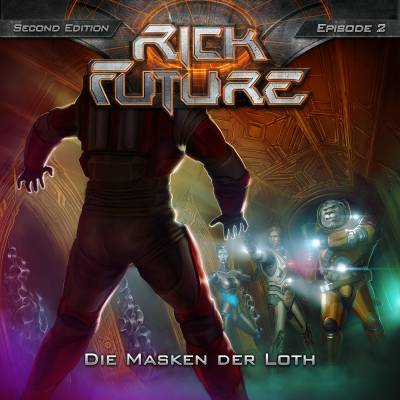 Rick Future 2 - Die Masken der Loth