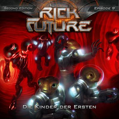Rick Future 9 - Die Kinder der Ersten